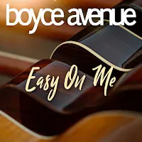 Boyce Avenue — Easy On Me — обложка