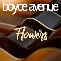 Boyce Avenue — Flowers — обложка