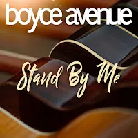 Boyce Avenue — Stand By Me — обложка
